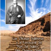Documental muestra los claroscuros de la actitud empresarial del llamado «Rey del Salitre», Jhon Thomas North