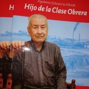 Ha partido un imprescindible luchador social, don Rigoberto Echeverría Allende. Honor y Gloria para él