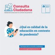 Agencia de Calidad de la Educación les pregunta a los padres y apoderados qué es calidad educativa en pandemia