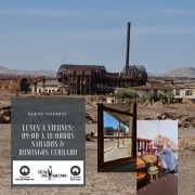 Salitreras Humberstone y Santa Laura abren sus puertas de lunes a viernes, cerrando fines de semana y feriados