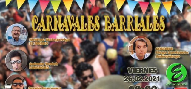 Los Carnavales Barriales, nuevo conversatorio de Edición Cero para adentrarnos en las tradiciones iquiqueñas