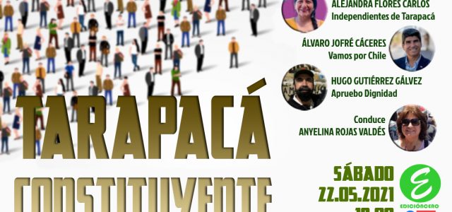 «Tarapacá Constituyente», el Conversatorio de Edición Cero que reunirá a los tres Convencionales de Tarapacá, este sábado 22