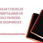 Dan voz de alerta: Las Aulas y Escuelas Hospitalarias en Chile están en riesgo de desaparecer