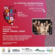La obra “Khuyay… Amor, Amada, Amar” dará inicio a la segunda temporada de Festi TeatroZoom, de FINTDAZ