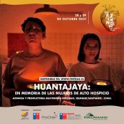 Estrenan obra audiovisual “Huantajaya” en memoria del caso de las mujeres asesinadas en Alto Hospicio
