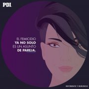 PDI Tarapacá informa sobre los casos que se consideran femicidio.  Ya no es solo un asunto de parejas