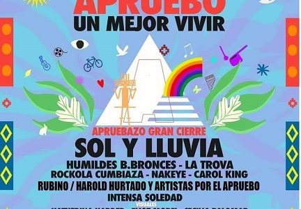 Con Show de «Sol y Lluvia», en la Plaza 21 de Mayo, cierran actividades de la campaña por el Apruebo. 