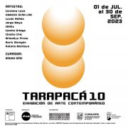 Exhibición de Arte Contemporáneo «Tarapacá 10» llega al Museo Regional Iquique, con obras de Artistas locales, nacionales e internacionales