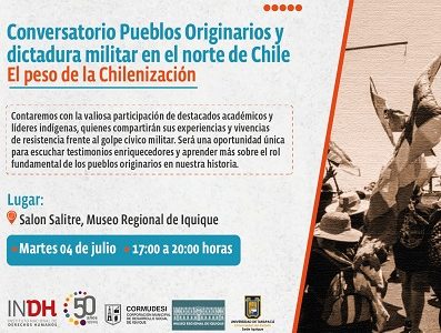 A 50 años, Preparan conversatorio sobre “Pueblos Originarios y dictadura militar en el Norte de Chile: El peso de la chilenización”