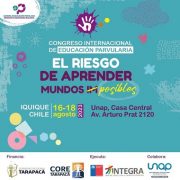 Congreso Internacional de Educación Parvularia: El Riesgo de aprender Mundos (Im) Posibles, realiza  Fundación Integra de Tarapacá