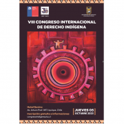 Evolución legislativa y jurisprudencial en protección de derechos de los pueblos originarios, abordarán en  VIII Versión del Congreso Internacional de Derecho Indígena