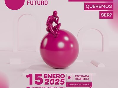 Congreso Futuro 2025: el evento de divulgación de ciencia y conocimiento más importante de Latinoamérica llega a Tarapacá