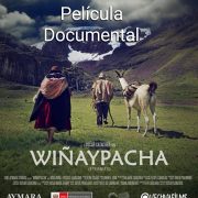 Producción cinematográfica en formato documental Wiñaypacha: Una llamada al mundo para reconocer y valorar las Culturas Originarias