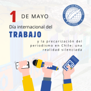 El 1° de mayo y la precarización del periodismo en Chile: Una realidad silenciada