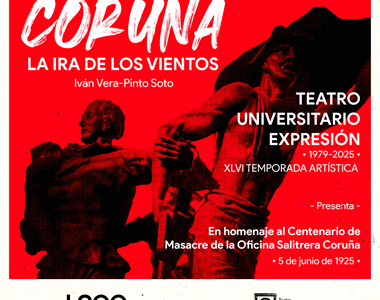 Teatro universitario Expresión reestrena  obra “Coruña, la ira de los vientos”, en adhesión al centenario de la masacre obrera, ocurrida en esa salitrera en 1925