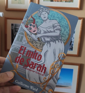 Guillermo Ward lanzará libro «El Mito de Sarah», recopilación sobre actriz europea Sara Berhnardt, asociada al Teatro Municipal de Iquique, en el que nunca estuvo.