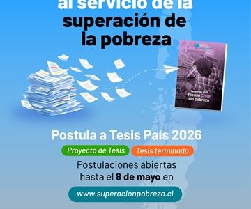 Tesis País abre convocatoria 2026 para acompañar a estudiantes de pre y posgrado y proyectos de título sobre superación de la pobreza.