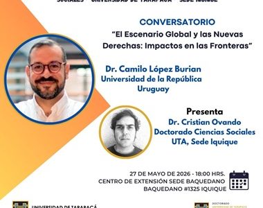 Programa de Doctorado de la UTA Iquique, convocan a conversatorio sobre escenario global, nuevas derechas e impacto en las fronteras