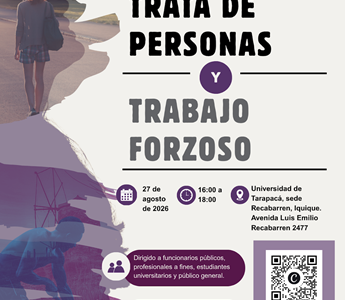 INDH Tarapacá convoca a Seminario sobre trata de personas y trabajo forzoso, que se realizará en la UTA Iquique, Sede Recabarren