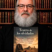 Llega obra «Teatro de los olvidados», nuevo libro del dramaturgo Iván Vera-Pinto Soto. La publicación compila dos textos teatrales
